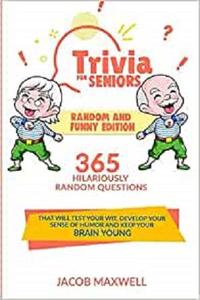 Trivia for Seniors Random and Funny Edition