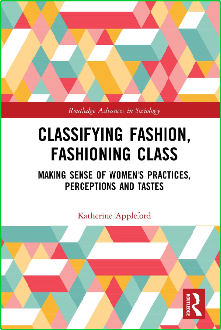 Classifying Fashion, Fashioning Class