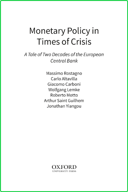 Monetary Policy in Times of Crisis - A Tale of Two Decades of the European Central...