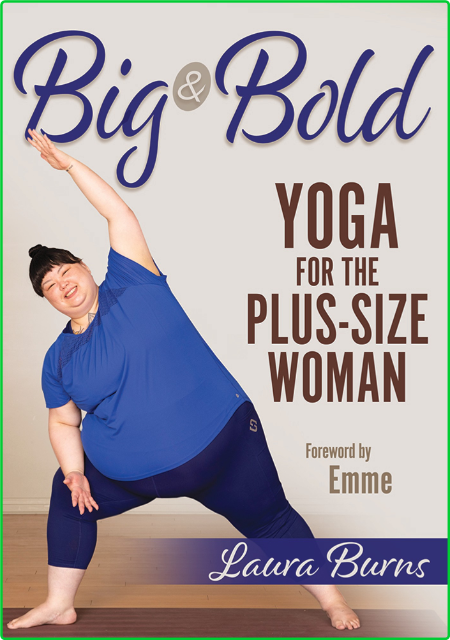 Big & Bold - Yoga for the Plus-Size Woman