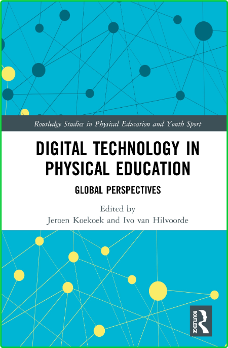 Digital Technology in Physical Education - Global Perspectives