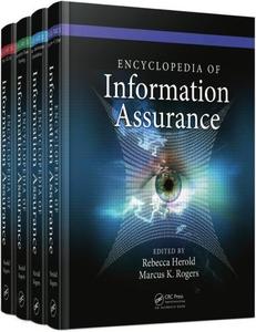 Encyclopedia of Information Assurance (four volumes in 1)