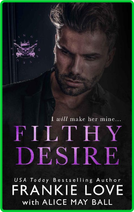 Filthy Desire A Mafia Romance - Frankie Love