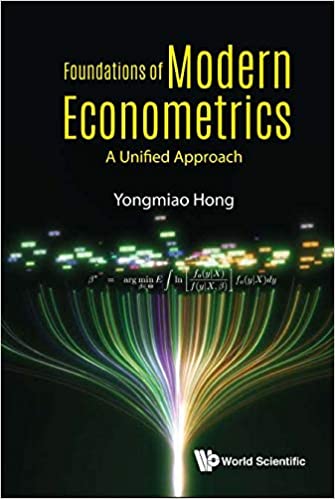 Foundations Of Modern Econometrics A Unified Approach