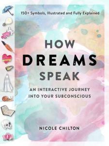 How Dreams Speak An Interactive Journey into Your Subconscious (150+ Symbols, Illustrated and Fully Explained)