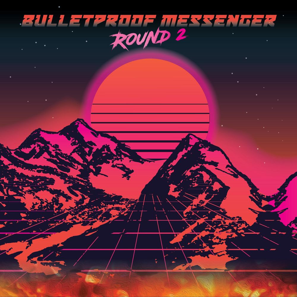 BulletProof Messenger - Round 2 [Single] (2021)