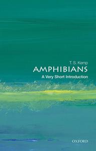 Amphibians A Very Short Introduction (Very Short Introductions)