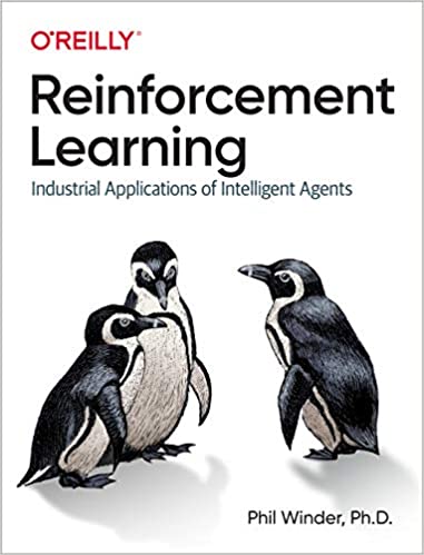 Reinforcement Learning Industrial Applications of Intelligent Agents (True PDF)