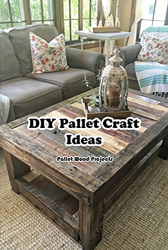 DIY Pallet Craft Ideas Pallet Wood Projects Pallet Crafts Made at Home