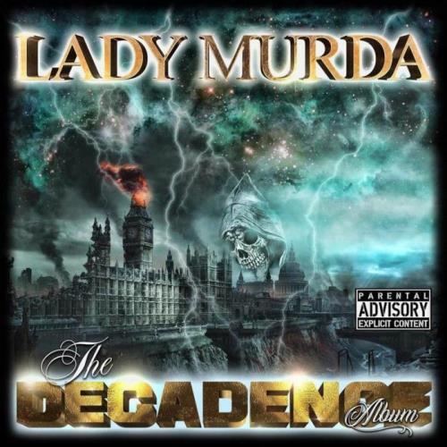 Lady Murda - The Decadence (2021)