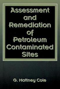 Assessment and Remediation of Petroleum Contaminated Sites