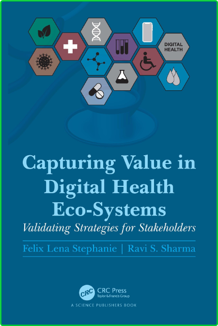 Capturing Value in Digital Health Eco-Systems - Validating Strategies for Stakehol...