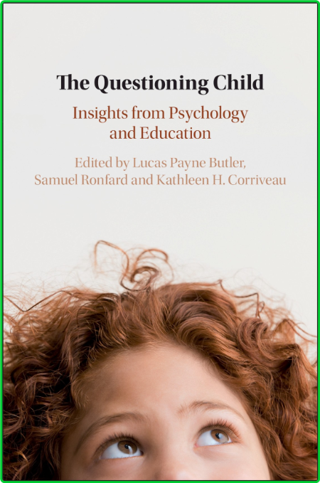 The Questioning Child - Insights from Psychology and Education