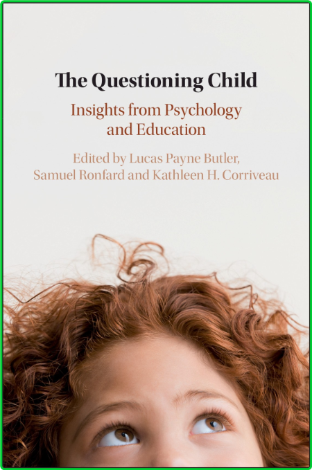 The Questioning Child - Insights from Psychology and Education Bef91f38031002227a27392d8bd27c94