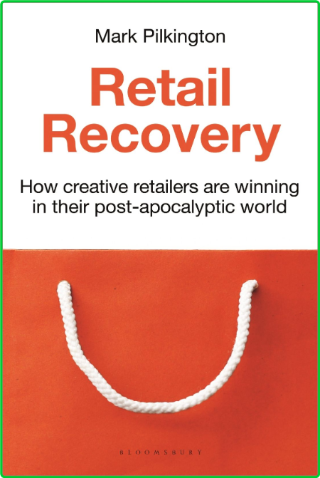 Retail Recovery - How Creative Retailers Are Winning in their Post-Apocalyptic World