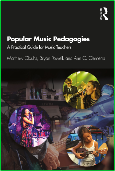 Popular Music Pedagogies - A Practical Guide for Music Teachers 3c8143898c570fc601a423cbad6a4a9b