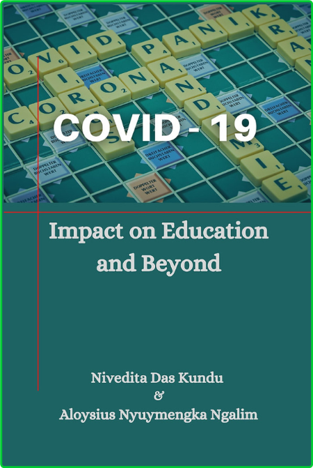 COVID-19 - Impact on Education and Beyond