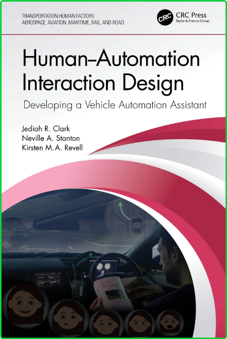 Human-Automation Interaction Design - Developing a Vehicle Automation Assistant