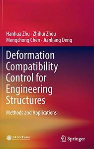 Deformation Compatibility Control for Engineering Structures Methods and Applications 