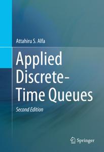 Applied Discrete-Time Queues, Second Edition