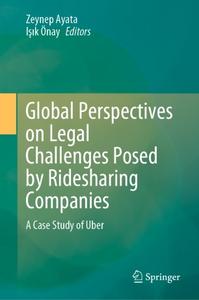 Global Perspectives on Legal Challenges Posed by Ridesharing Companies A Case Study of Uber