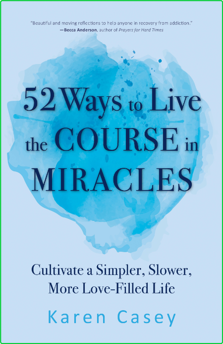 52 Ways to Live the Course in Miracles (Affirmations, Meditations, Spirituality, S... 202fae4dcaaf677ae9cd0dfd639a5fb9