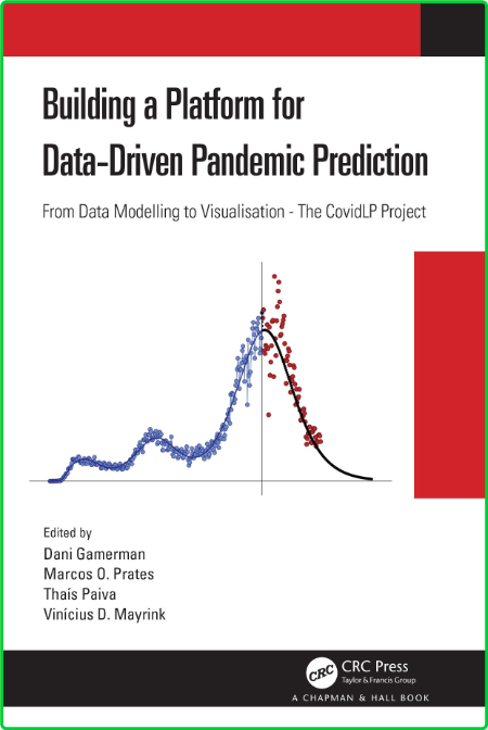 Building a Platform for Data-Driven Pandemic Prediction - From Data Modelling to V...