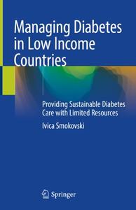 Managing Diabetes in Low Income Countries Providing Sustainable Diabetes Care with Limited Resources