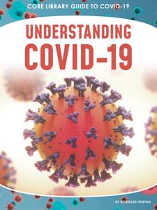 Understanding COVID-19