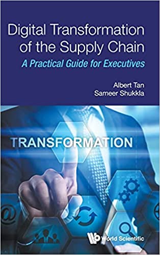 Digital Transformation of the Supply Chain A Practical Guide for Executives
