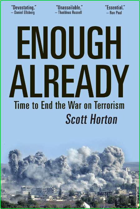 Enough Already - Time to End the War on Terrorism