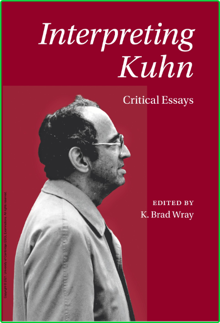Interpreting Kuhn critical essays