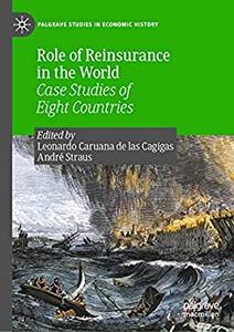 Role of Reinsurance in the World Case Studies of Eight Countries