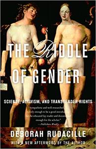 The Riddle of Gender Science, Activism, and Transgender Rights