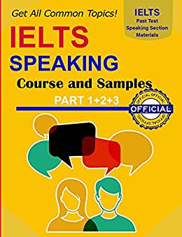 IELTS Speaking Common Questions Book IELTS Speaking Guide Part 1+2+3, All Common Questions and answer