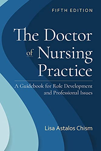 The Doctor of Nursing Practice: A Guidebook for Role Development and Professional Issues, 5th Edition
