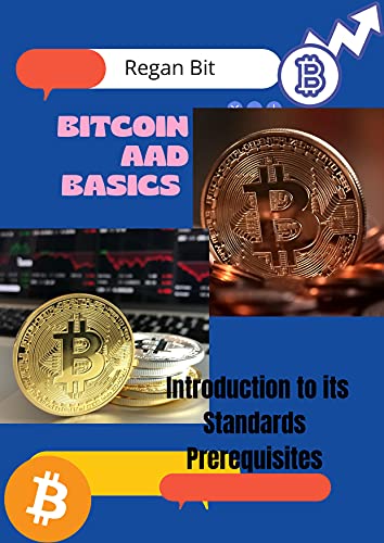Bitcoin and Basics : Introduction to its Standards Prerequisites