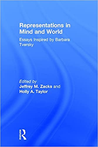 Representations in Mind and World: Essays Inspired by Barbara Tversky