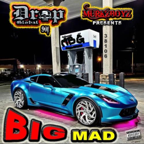 Murkzboyz Dropglobal 901 - Big Mad (2021)