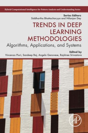 Trends in Deep Learning Methodologies: Algorithms, Applications, and Systems (PDF)