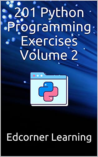 201 Python Programming Exercises Volume 2