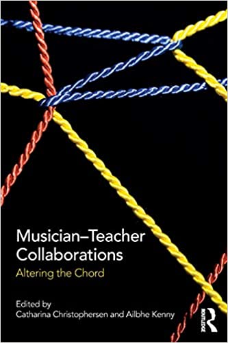 Musician Teacher Collaborations: Altering the Chord