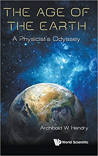 The Age of the Earth A Physicist's Odyssey