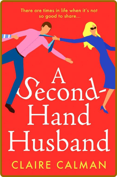 A Second-Hand Husband - Claire Calman