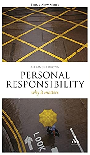 Personal Responsibility: Why It Matters