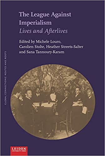 The League Against Imperialism: Lives and Afterlives