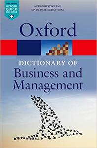 A Dictionary of Business and Management (Oxford Quick Reference) 6th Edition