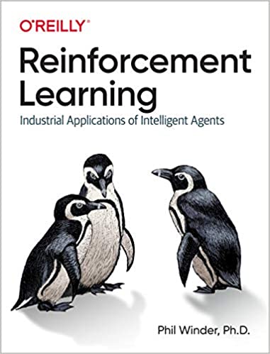 Reinforcement Learning: Industrial Applications of Intelligent Agents (True PDF)