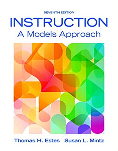 Instruction: A Models Approach, 7th Edition
