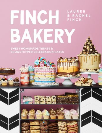 Finch Bakery: Sweet Homemade Treats and Showstopper Celebration Cakes (True PDF)